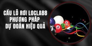 Cầu Lô Rơi LOCLA88 - Phương Pháp Dự Đoán Hiệu Quả